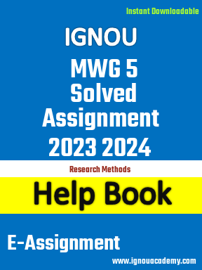 IGNOU MWG 5 Solved Assignment 2023 2024